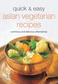 Cover: Quick & Easy Asian Vegetarian Recipes - Periplus Editions