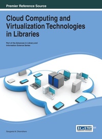 Abbildung von: Cloud Computing and Virtualization Technologies in Libraries - Idea Group,U.S.