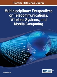 Enlarge image Cover: Multidisciplinary Perspectives on Telecommunications, Wireless Systems, and Mobile Computing - Idea Group,U.S.