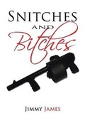 Cover: Snitchs and Bitches - Xlibris Corporation