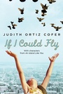 Cover: If I Could Fly - Farrar, Straus and Giroux (BYR)