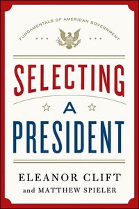Enlarge image Cover: Selecting a President - Thomas Dunne Books