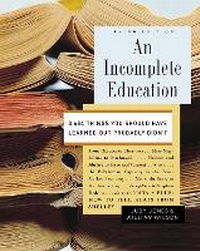 Enlarge image Cover: An Incomplete Education - Random House Inc