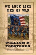 Cover: We Look Like Men of War - Forge Books