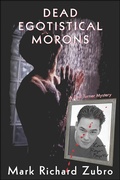 Cover: Dead Egotistical Morons - St. Martin's Press