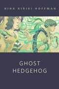 Cover: Ghost Hedgehog - Tor Books