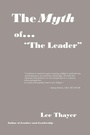 Cover: The Myth of ''the Leader'' - Xlibris