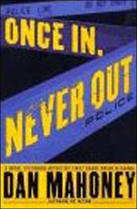 Enlarge image Cover: Once In, Never Out - St. Martin's Press