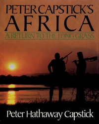 Abbildung von: Peter Capstick's Africa - St. Martin's Press
