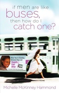 Cover: If Men Are Like Buses, Then How Do I Catch One? - Multnomah