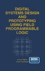Cover: Digital Systems Design and Prototyping Using Field Programmable Logic - Kluwer Academic Publishers