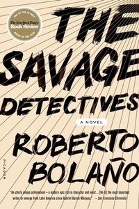 Abbildung von: The Savage Detectives - Farrar, Straus and Giroux