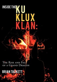 Abbildung von: Inside the Ku Klux Klan - AuthorHouse