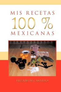 Abbildung von: MIS Recetas 100 % Mexicanas - PALIBRIO