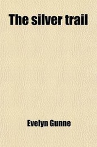 Enlarge image Cover: The Silver Trail; Poems - General Books