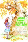 Cover: Annie Glover is NOT a Tree Lover - Farrar, Straus and Giroux (BYR)