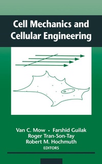 Enlarge image Cover: Cell Mechanics and Cellular Engineering - Springer