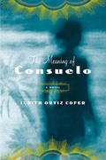 Cover: The Meaning of Consuelo - Farrar, Straus and Giroux