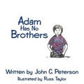Cover: Adam Has No Brothers - AuthorHouse