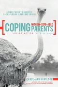 Cover: Coping with Un-Cope-Able Parents - Balboa Press