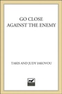 Cover: Go Close Against the Enemy - Minotaur Books