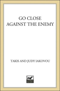 Abbildung von: Go Close Against the Enemy - Minotaur Books