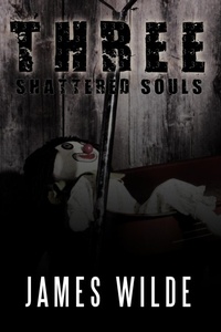 Abbildung von: Three Shattered Souls - AuthorHouse