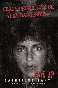 Abbildung von: Crazy People Can Be Very Dangerous... - AuthorHouse