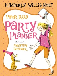 Enlarge image Cover: Piper Reed, Party Planner - Henry Holt and Co. (BYR)