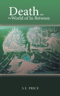 Cover: Death and the World of In-Between - Balboa Press