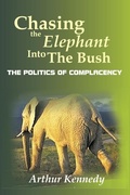 Cover: Chasing the Elephant into the Bush - AuthorHouse
