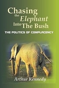 Cover: Chasing the Elephant into the Bush - AuthorHouse