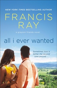 Enlarge image Cover: All I Ever Wanted - St. Martin's Paperbacks