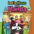 Cover: Let's move with Manda - Xlibris