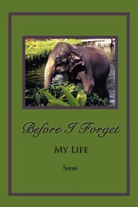Abbildung von: Before I Forget - AuthorHouse
