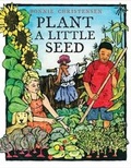 Cover: Plant a Little Seed - Roaring Brook Press