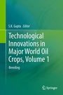 Cover: Technological Innovations in Major World Oil Crops, Volume 1 - Springer