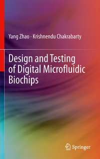 Enlarge image Cover: Design and Testing of Digital Microfluidic Biochips - Springer