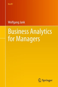 Enlarge image Cover: Business Analytics for Managers - Springer Science+Business Media