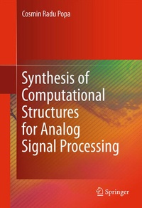 Enlarge image Cover: Synthesis of Computational Structures for Analog Signal Processing - Springer