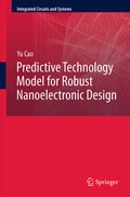 Cover: Predictive Technology Model for Robust Nanoelectronic Design - Springer Science+Business Media