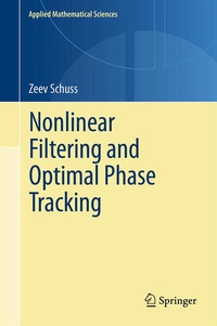 Enlarge image Cover: Nonlinear Filtering and Optimal Phase Tracking - Springer
