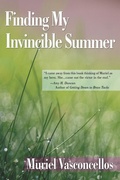 Cover: Finding My Invincible Summer - Balboa Press