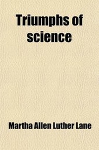 Enlarge image Cover: Triumphs of Science - General Books