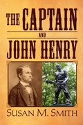 Cover: The Captain and John Henry - Xlibris