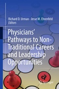 Cover: Physicians' Pathways to Non-Traditional Careers and Leadership Opportunities - Springer