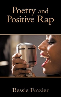 Abbildung von: Poetry and Positive Rap - AuthorHouse
