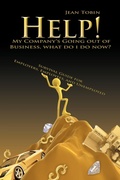 Cover: Help! My Company's Going Out of Business, What Do I Do Now? - AuthorHouse