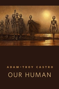 Enlarge image Cover: Our Human - Tor Books