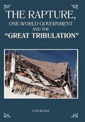 Cover: The Rapture, One-World Government and the "Great Tribulation" - Balboa Press